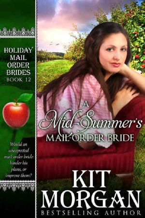 [Holiday Mail Order Brides 12] • A Mid-Summer's Mail-Order Bride
